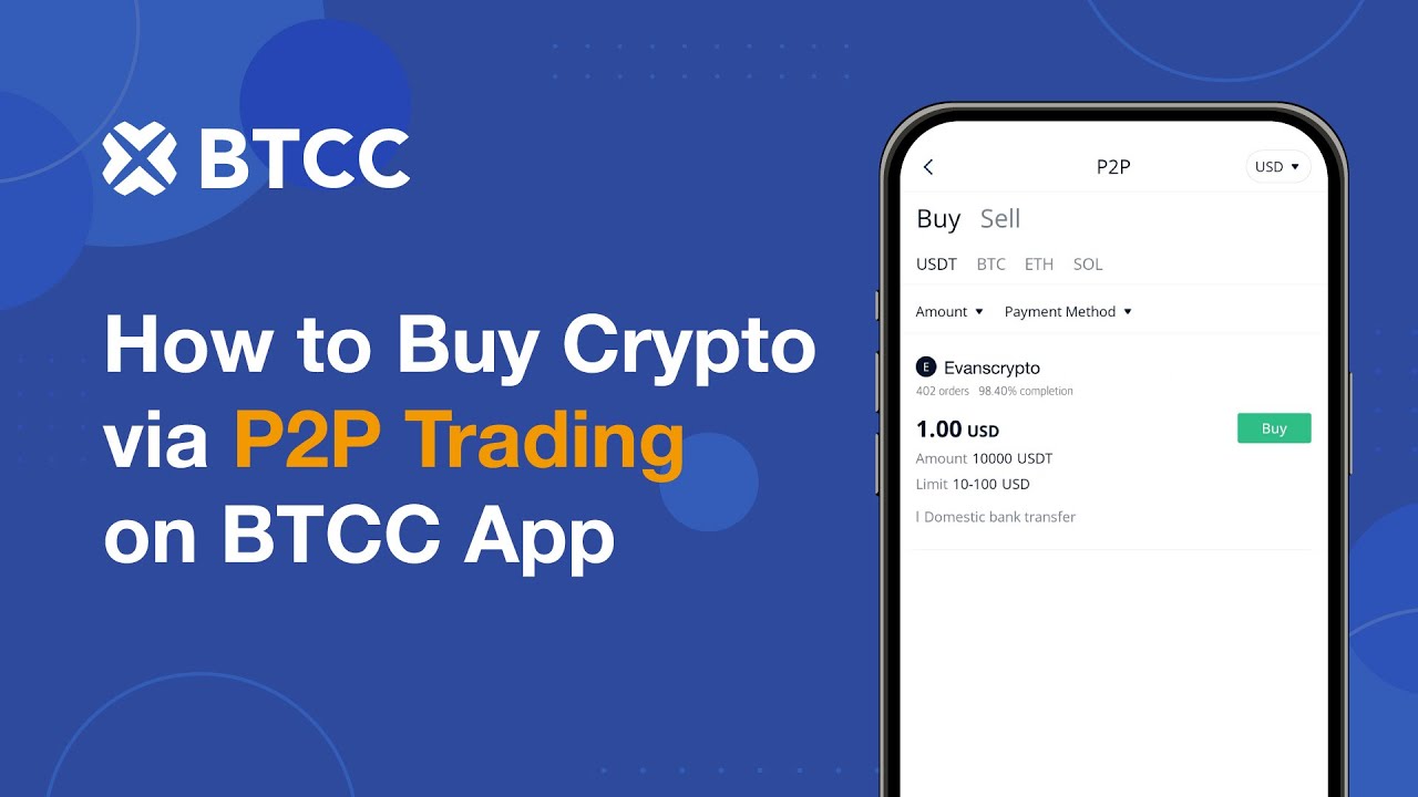 How to Buy Crypto via P2P Trading on the BTCC App | BTCC Exchange