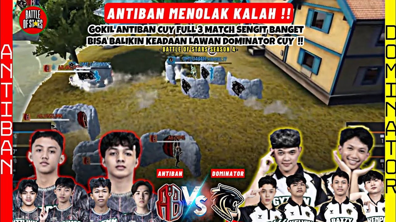 LAGA PENENTUAN‼️ANTIBAN VS DOMINATOR BATTLE OF STARS SEASON 4