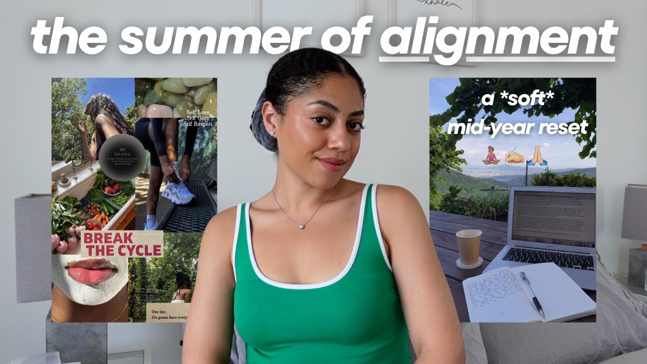 a *soft* mid-year reset 💗🧘🏽&zwj;♀️ the summer of becoming ALIGNED 🙏🏼✨