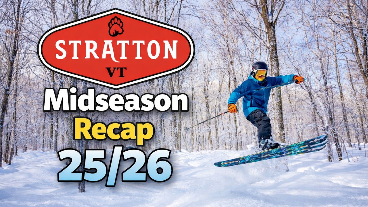 Stratton Mountain 25-26 Midseason Recap
