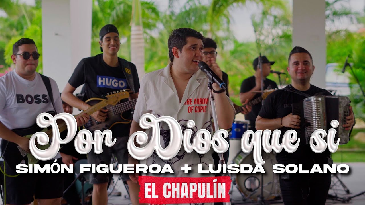 Por Dios Que si - Simón + Luisda (ElChapulín)