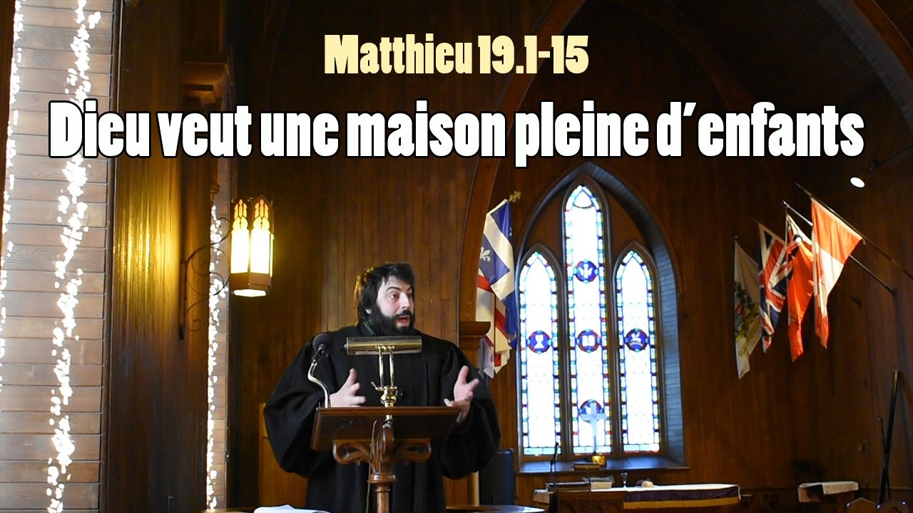 Dieu veut une maison pleine d’enfants | Sermon sur Matthieu 19.1-15