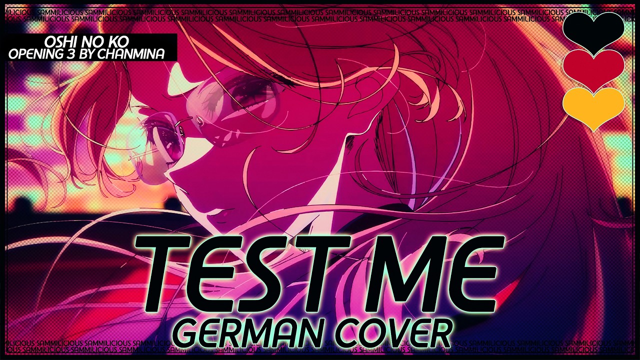 TEST ME / German Cover (推しの子 Oshi no Ko - Opening 3)