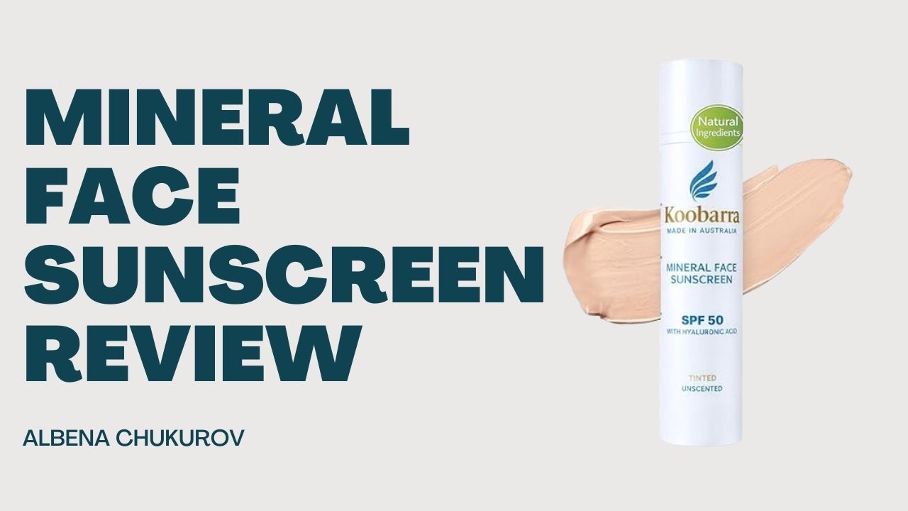 Mineral Face Sunscreen SPF 50 Review | Tinted Zinc Oxide Sunscreen with Hyaluronic Acid