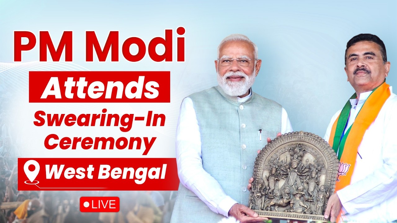 LIVE: PM Modi attends swearing-in ceremony of the new Government in West Bengal