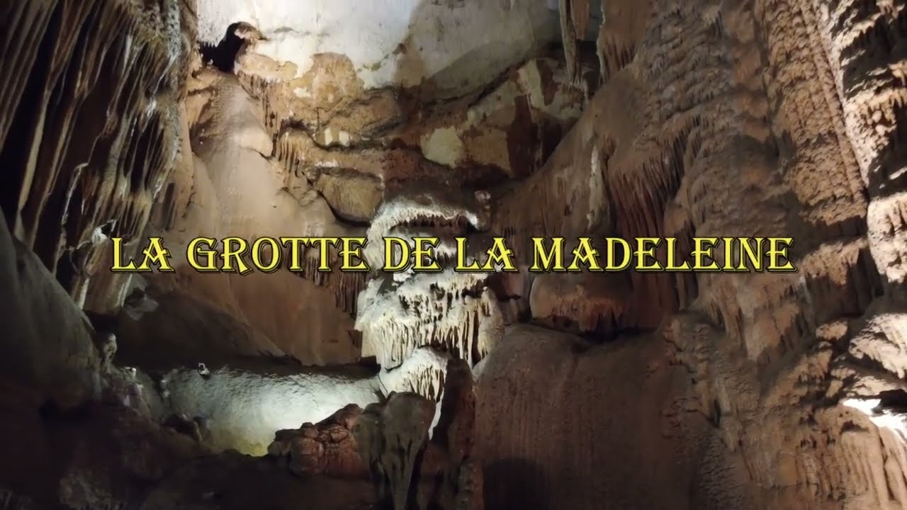 Grotte de la Madeleine
