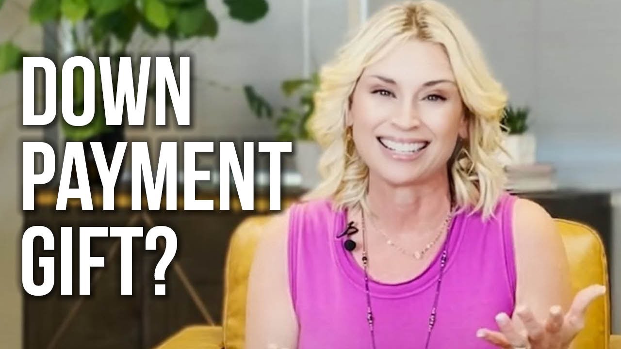 CAN YOU USE GIFTED FUNDS FOR DOWN PAYMENT OR CLOSING COSTS?