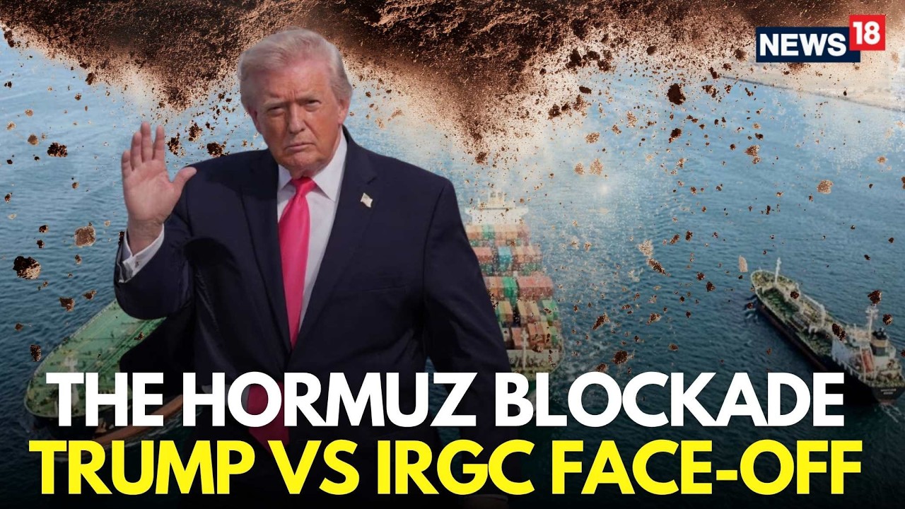 Hormuz Blockade LIVE | Iran&rsquo;s IRGC Threatens to Attack Ships Until US Lifts Blockade | Trump | N18G