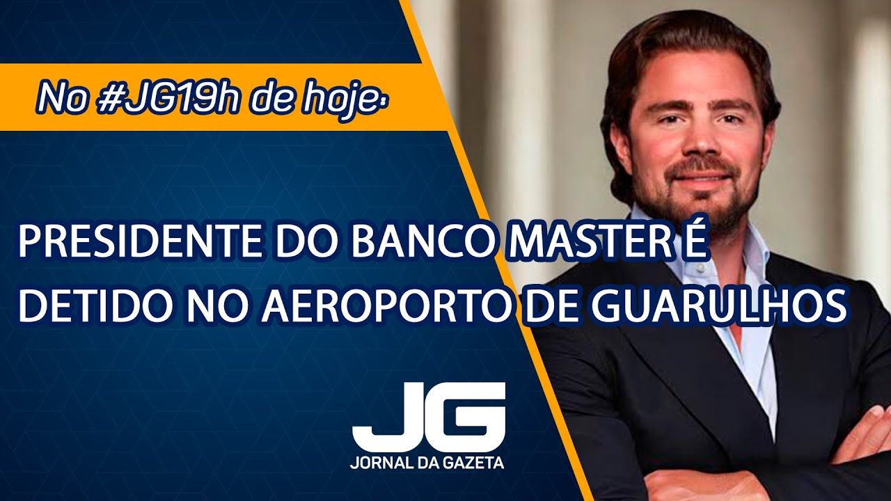 Pol&iacute;cia Federal prende presidente do banco master p&uacute;blica &ndash; Jornal da Gazeta &ndash; 18/11/2025