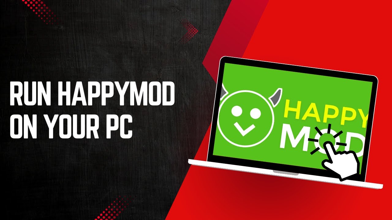 How to Download & Run 🟢HappyMod on PC – Easy Guide!