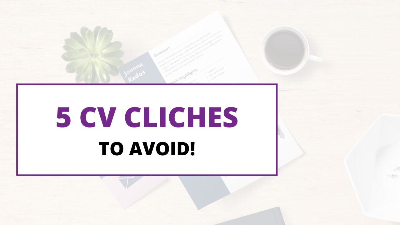 5 CV Cliches to Avoid