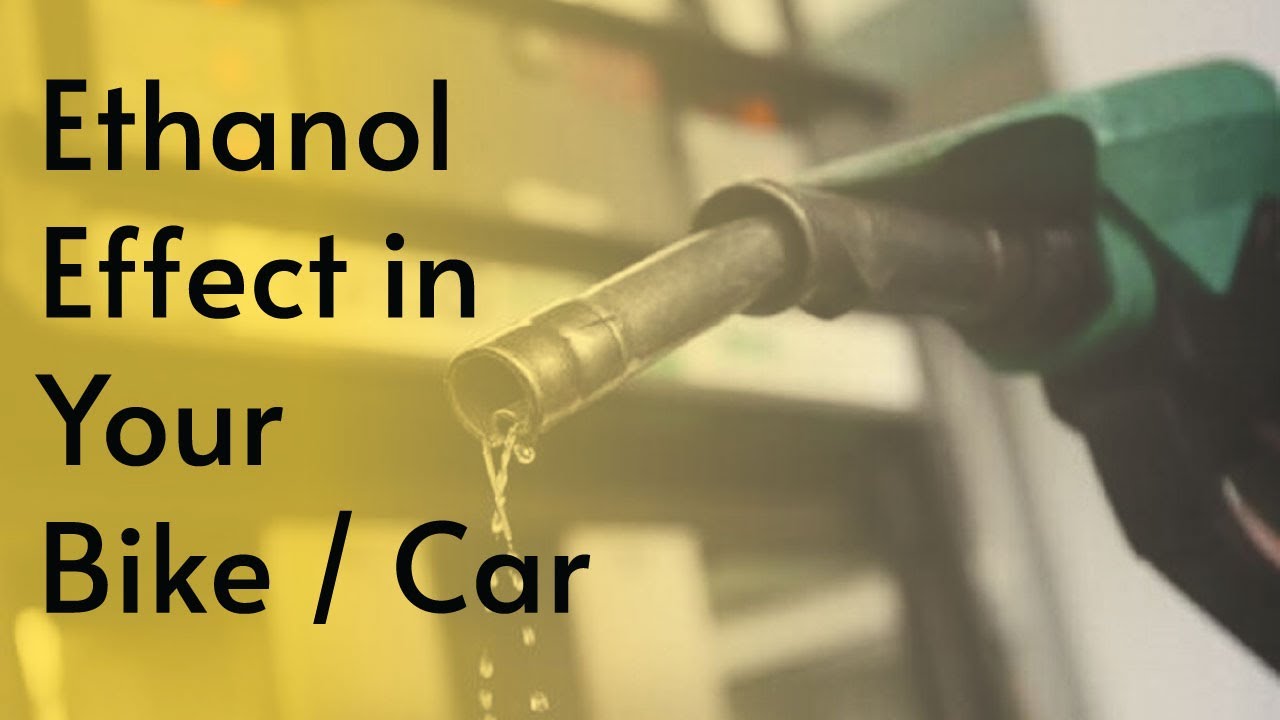 How Ethonal in Petrol Reduce pollution & Affect Your Bike (or) Car