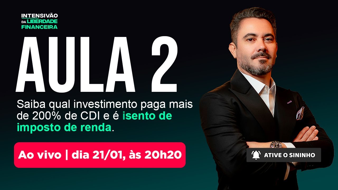 AULA 2 - O INVESTIMENTO QUE PAGA MAIS DE 200% DO CDI E É ISENTO DE IMPOSTO DE RENDA  | LIVE #1895