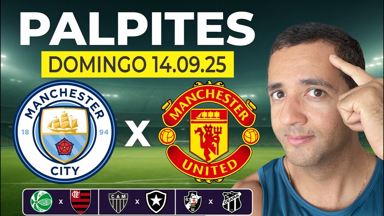 PALPITES DE FUTEBOL PARA HOJE DIA 14/09/2025 MANCHESTER CITY x MANCHESTER UNITED + BILHETE PRONTO