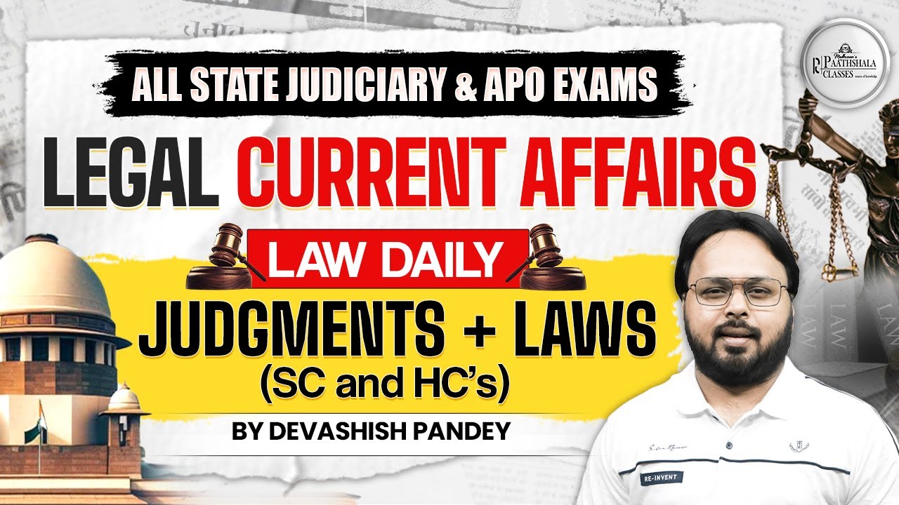 Today in Law | Daily Legal Current Affairs for Judiciary & APO Exams | Devashish Sir