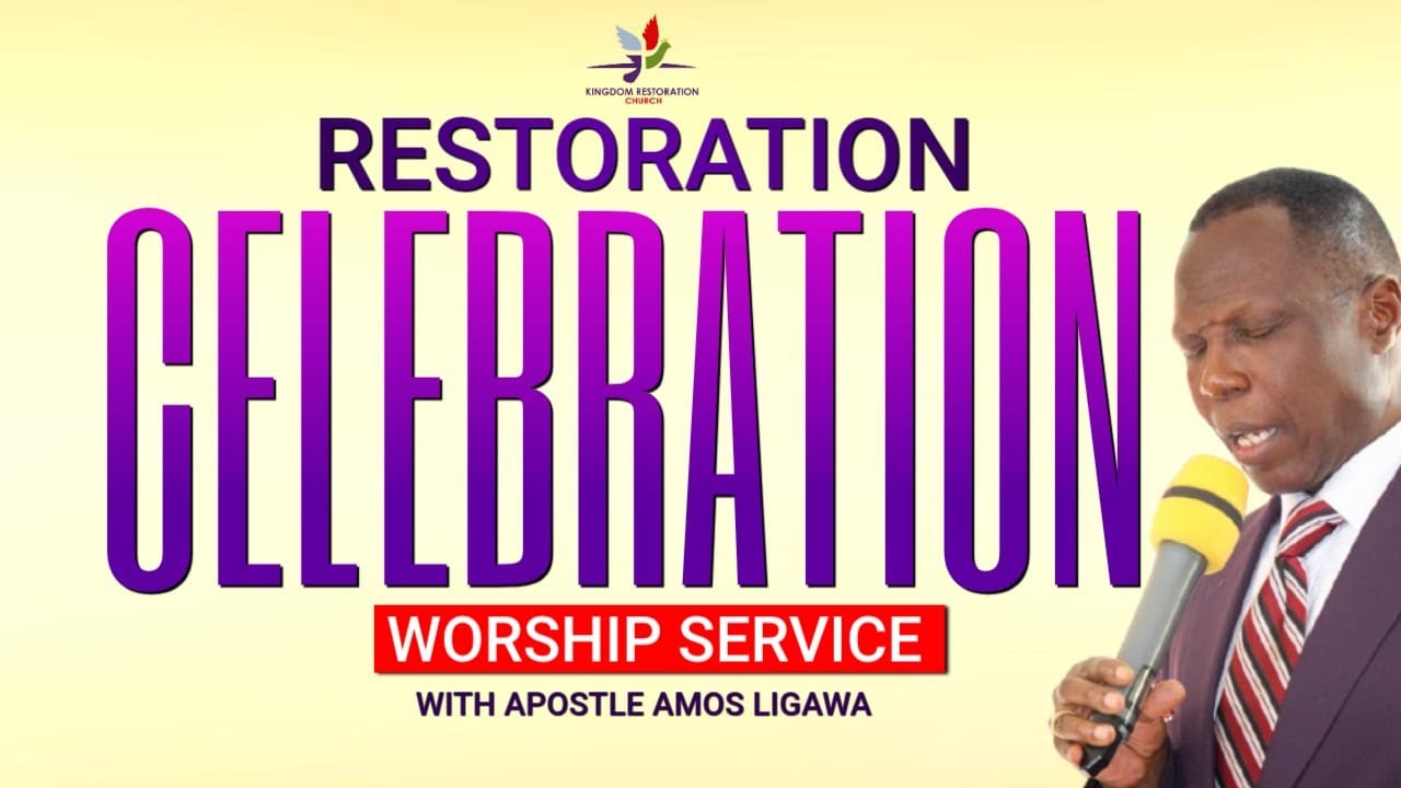RESTORATION CELEBRATION WORSHIP SERVICE