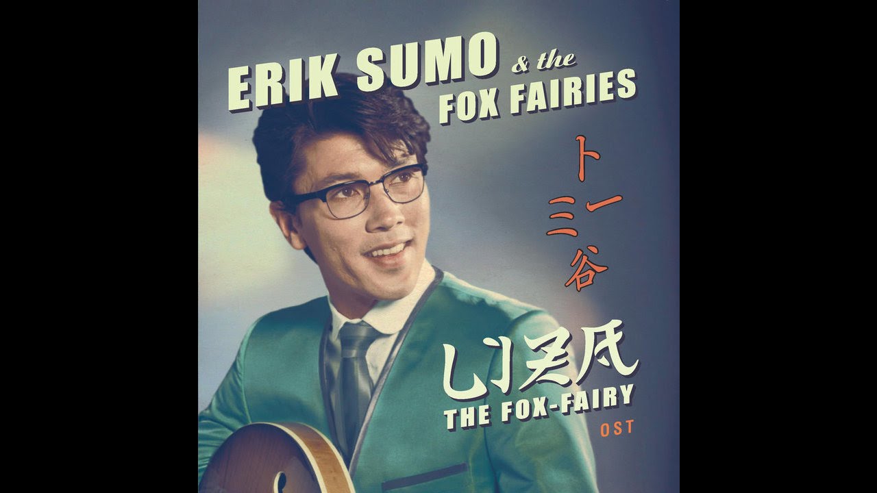 Erik Sumo & The Fox-Fairies - Funky Booeeiing