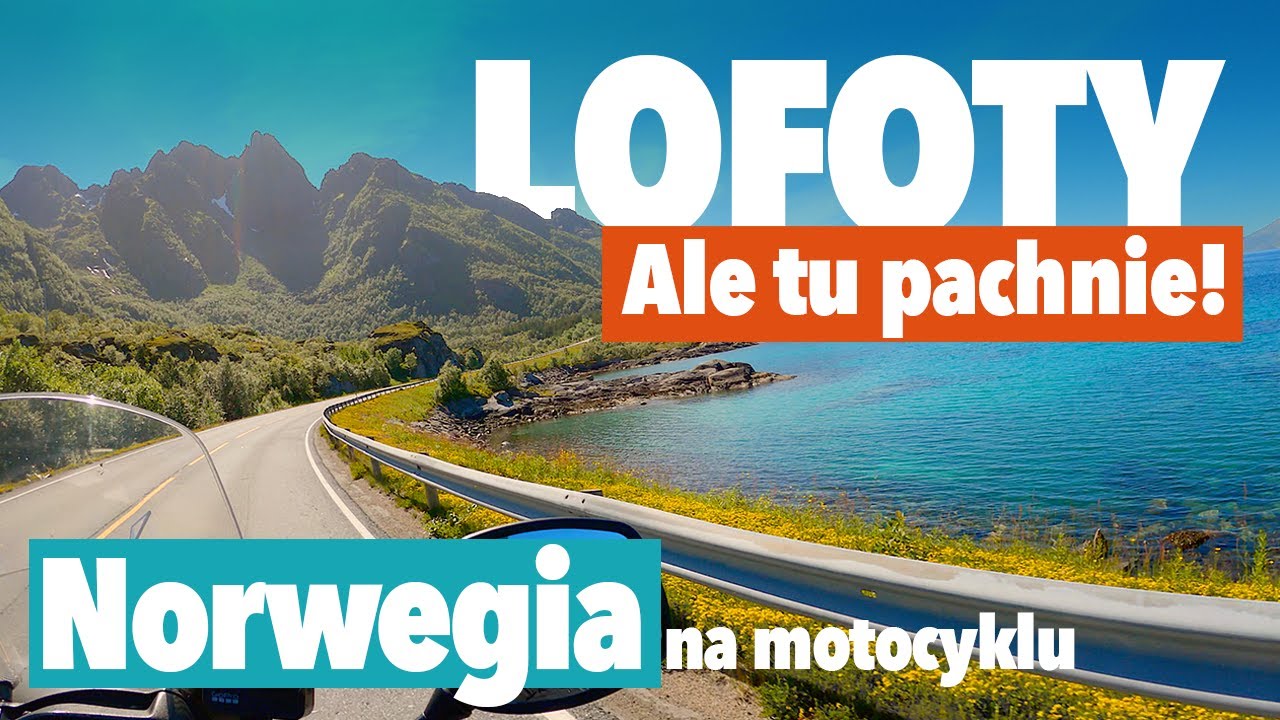 Lofoty to jest KOSMOS! Norweska przygoda. Wyprawa motocyklowa do Norwegii na Suzuki DL650, odc. 4.