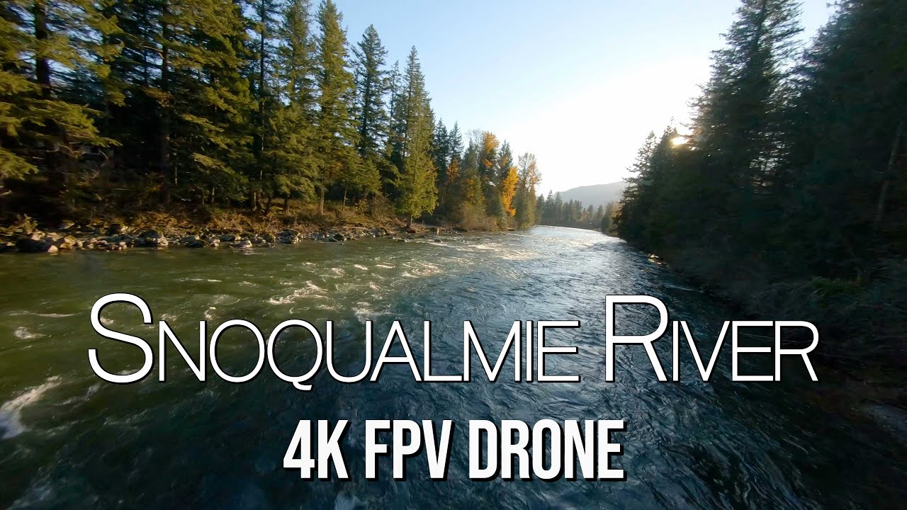 SNOQUALMIE RIVER & NORTH BEND FPV DRONE FOOTAGE | Cinematic First-Person View Drone Washington State