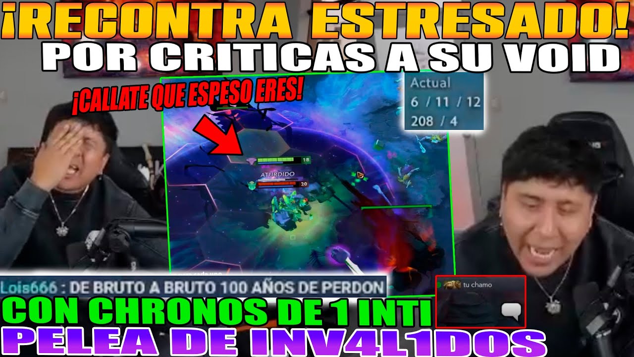 RECONTRA ESTRESADO SE PELEA!! MACARIUS NO AGUANTO CRITICAS A SU VOID CON CHRONOS DE 1 INTI DOTA 2