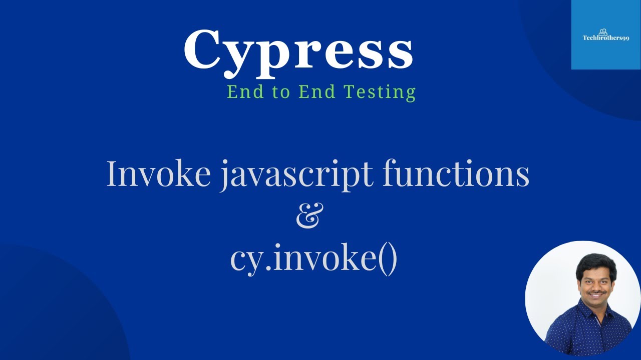 Cypress End To End Testing | How To Invoke Functions | Cy.invoke()