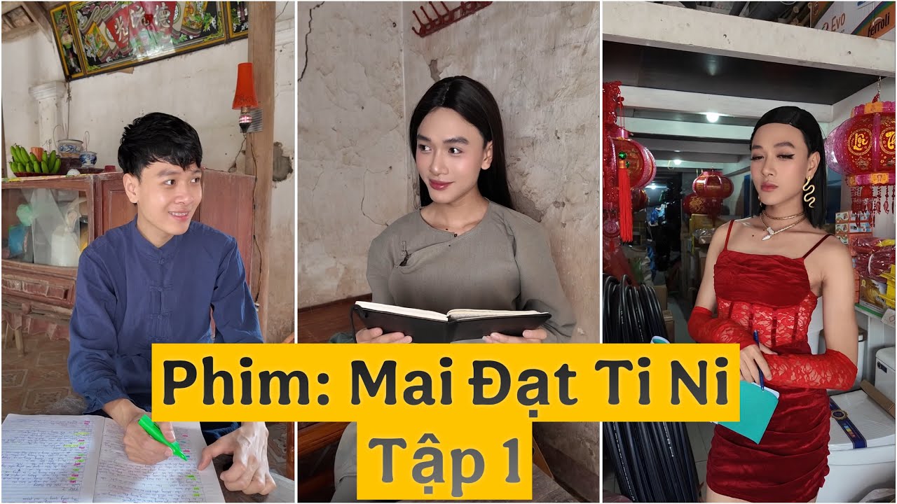 Phim: “Mai Đạt Ti Ni” - Tập 1 | Khải Cà Khịa