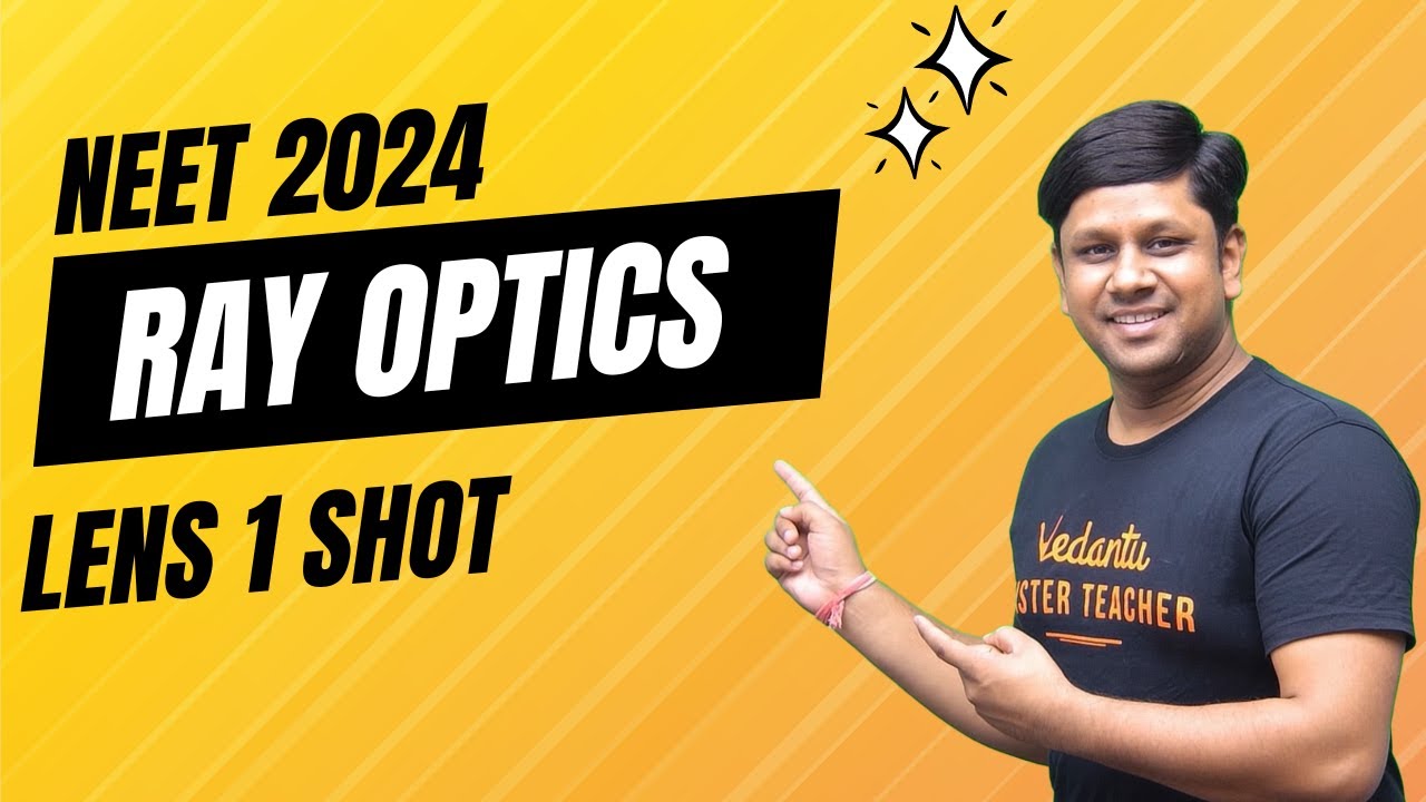 Ray Optics | Lens | One shot | NEET 2024 Physics  | Vijeta  | Gaurav Sir