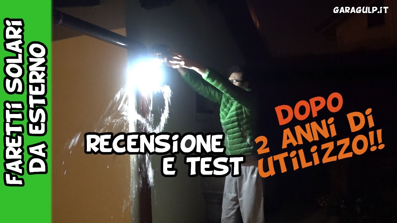 Faretti solari da esterno e giardino: recensione e test dopo due anni di utilizzo