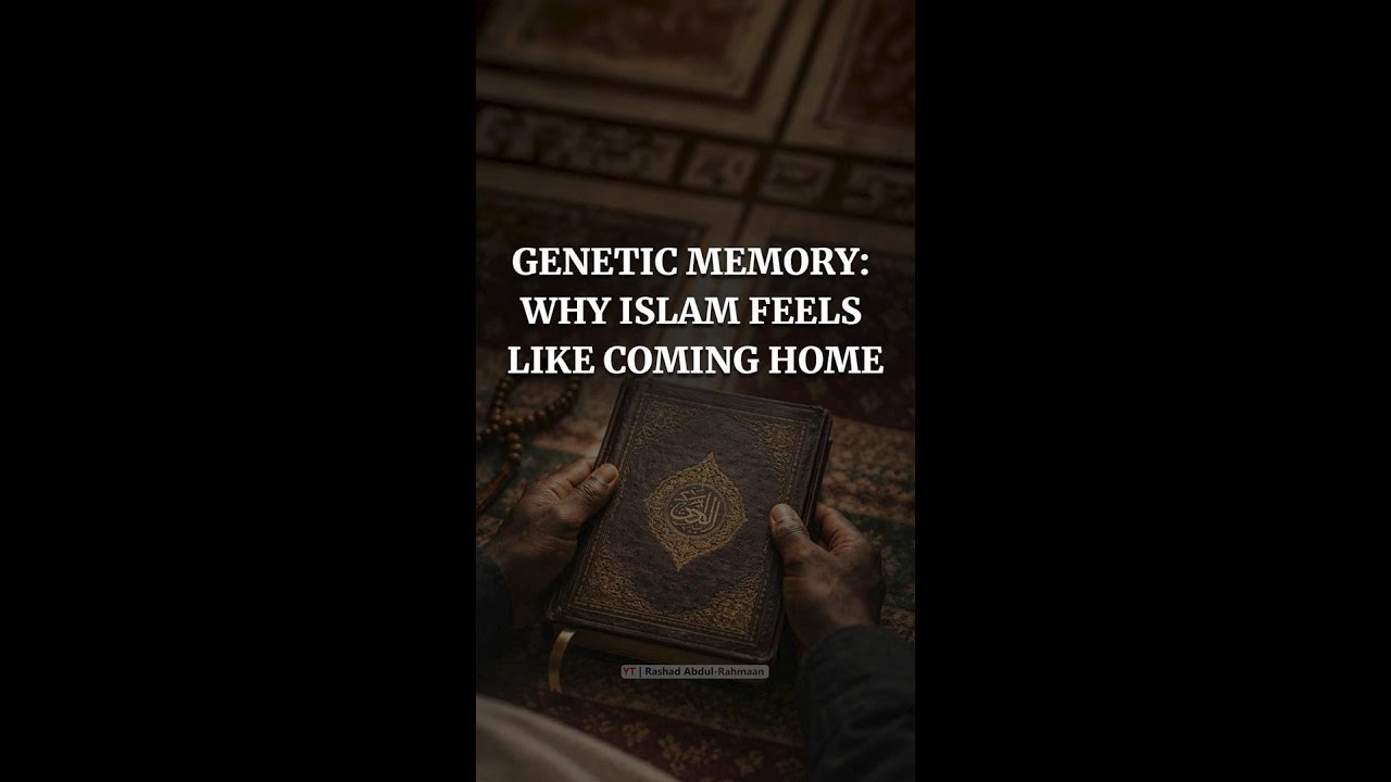 Genetic Memory: Why Islam Feels Like Coming Home