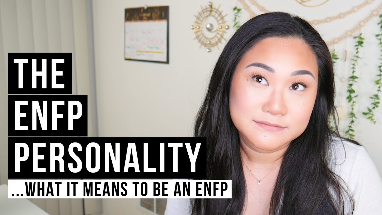 The ENFP Personality Type - The Essentials Explained