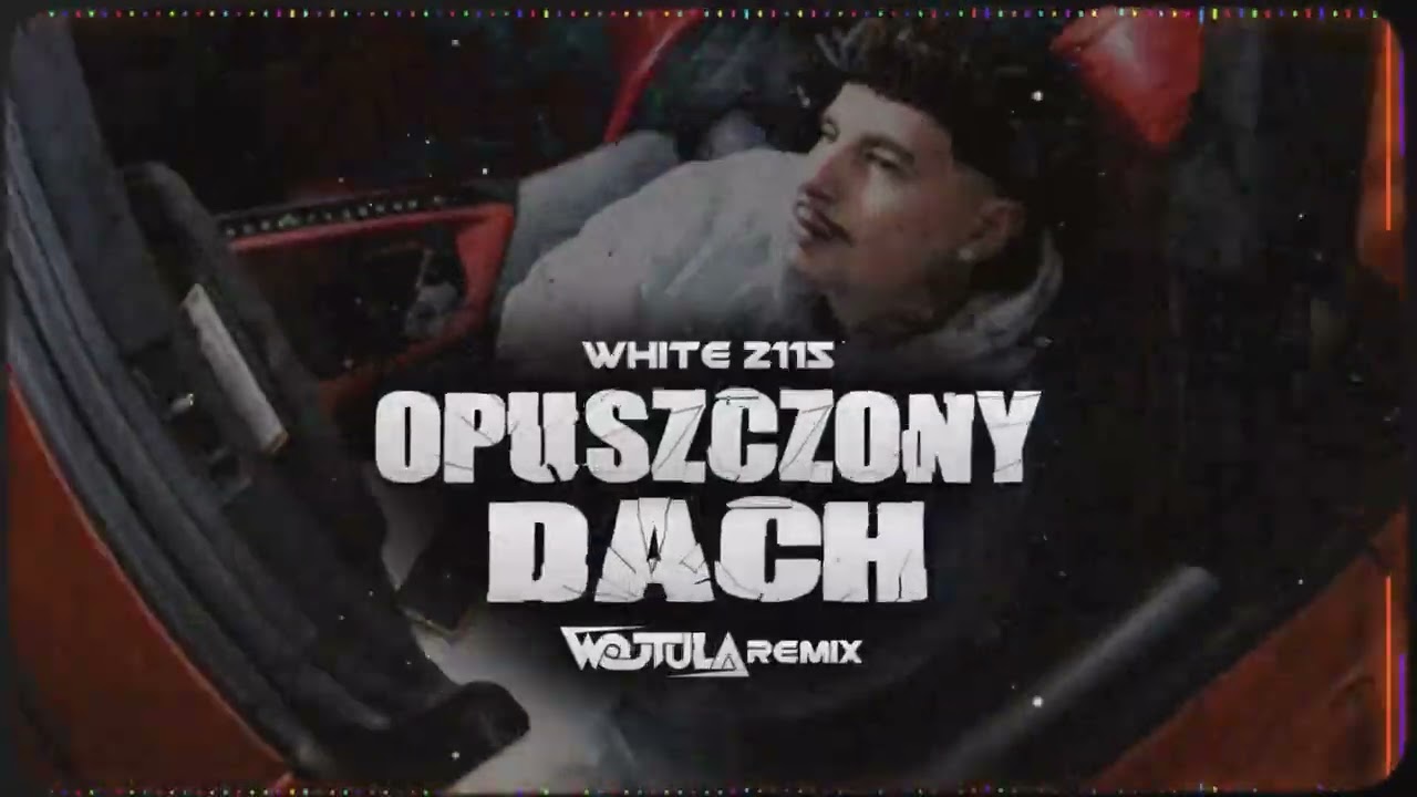 White 2115 - Opuszczony dach (WOJTULA REMIX)