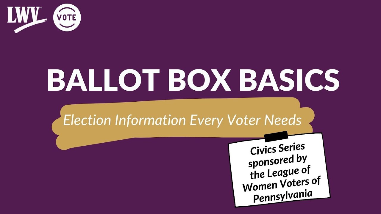 Ballot Box Basics: Voting Access and Election Integrity