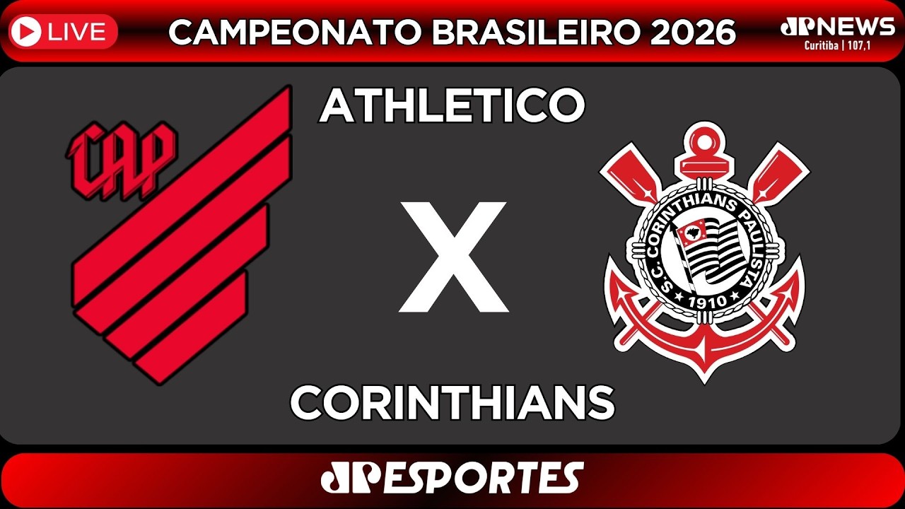 🔴#AOVIVO: Athletico vs Corinthians | 19/02/2026 | #CAMPEONATOBRASILEIRO
