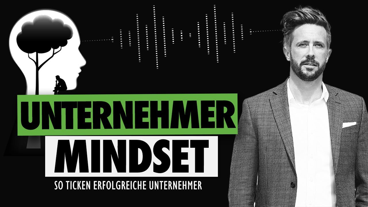 Unternehmer MINDSET | So wirst du ERFOLGREICHER Unternehmer!