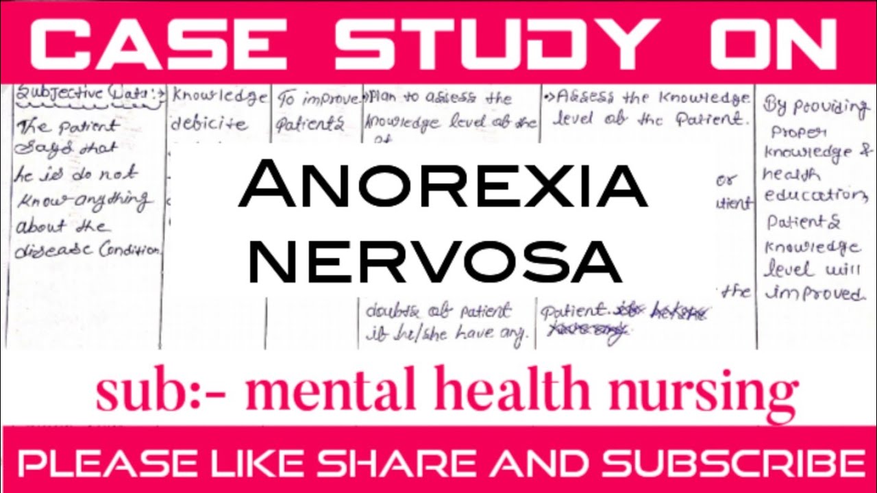 Case study on Anorexia nervosa // mental health nursing / psychiatrics // for nursing students// 🩺