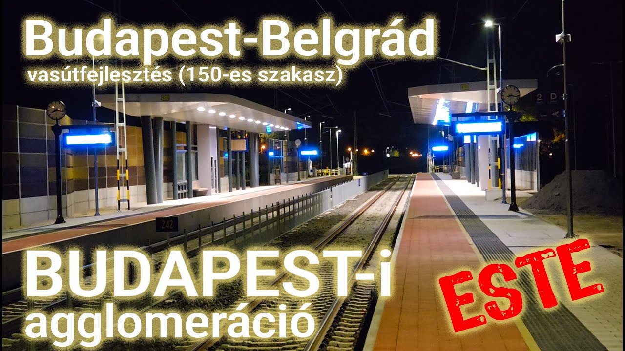 🚉 Budapest-Belgrád (Bp-i agglomeráció ESTE - Délegyházától - Pesterzsébetig ENGSUB) 🎦☝