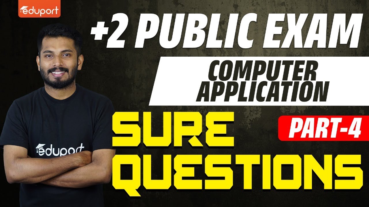 Plus Two Computer Application | Sure Question - Part 4 | Eduport Commerce