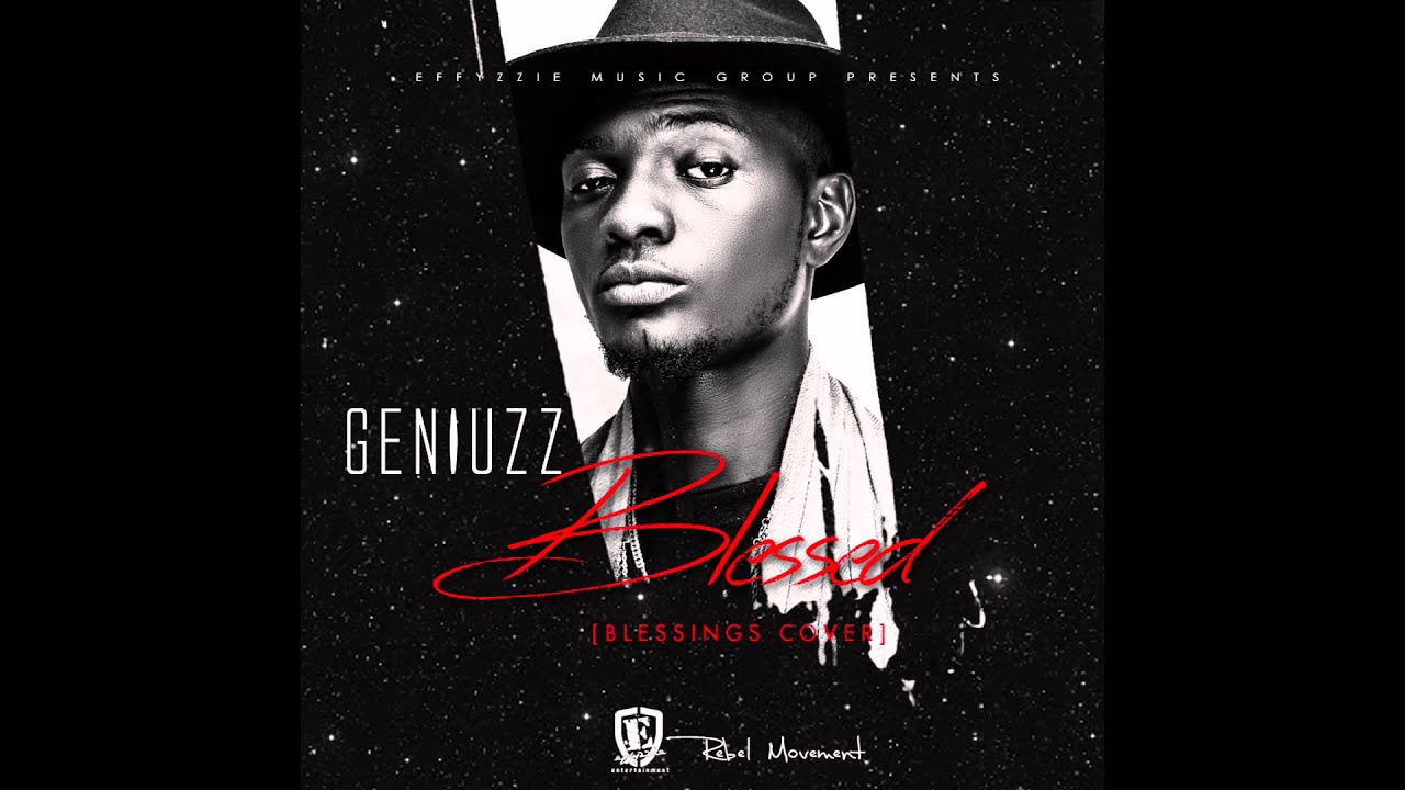 Geniuzz - Blessed (Blessings Cover) Audio