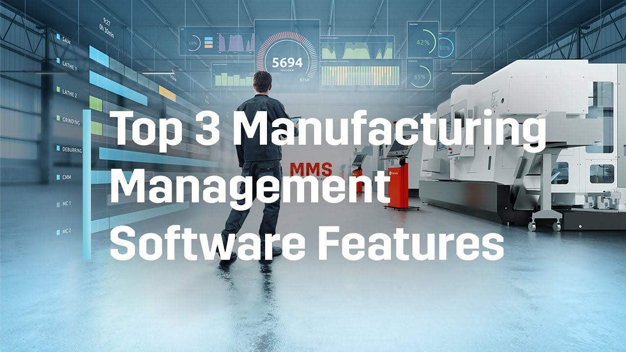 Top 3 Manufacturing Management Software features