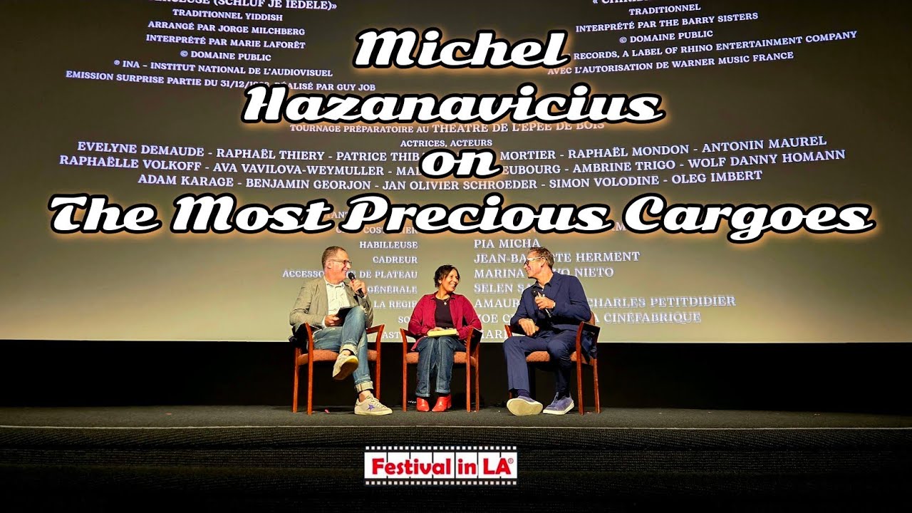 Michel Hazanavicius on The Most Precious Cargoes