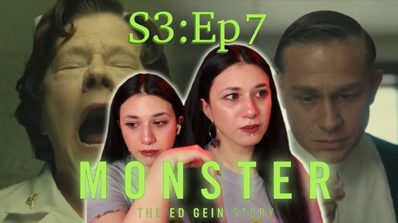 THIS GOT ME┃Monster: The Ed Gein Story 3X7 FIRST TIME REACTION