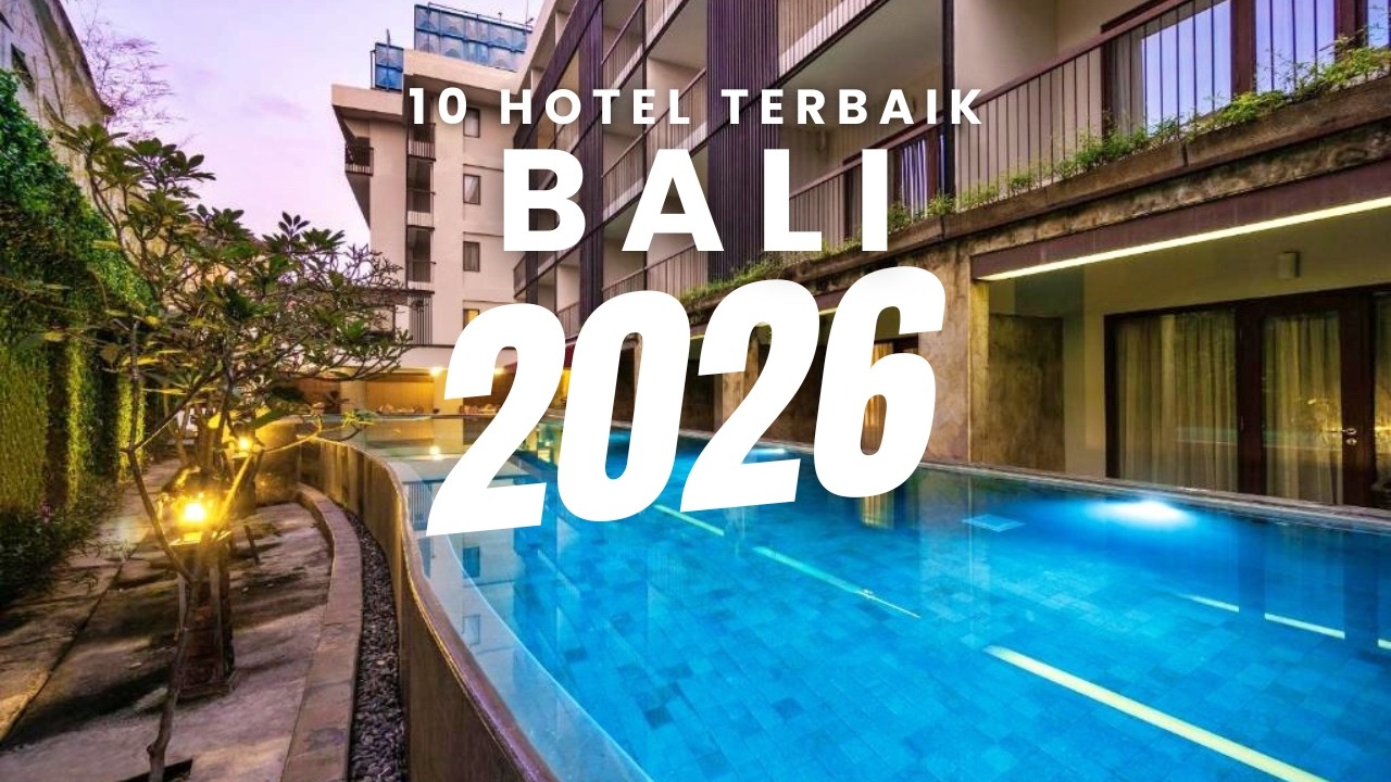 BARU!! 10 Rekomendasi HOTEL TERBAIK DI BALI 2026 - Pengen Liburan Nyaman Wajib Coba