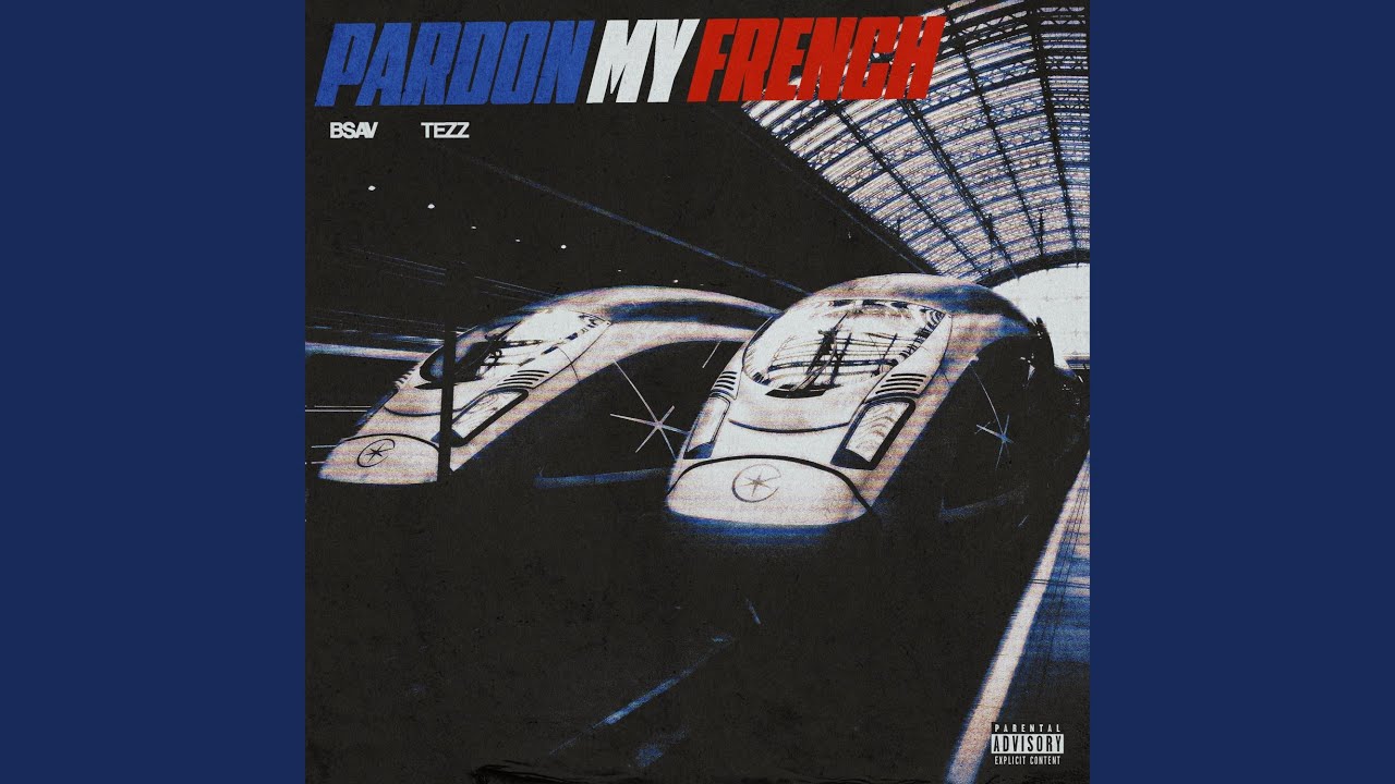 Pardon My French