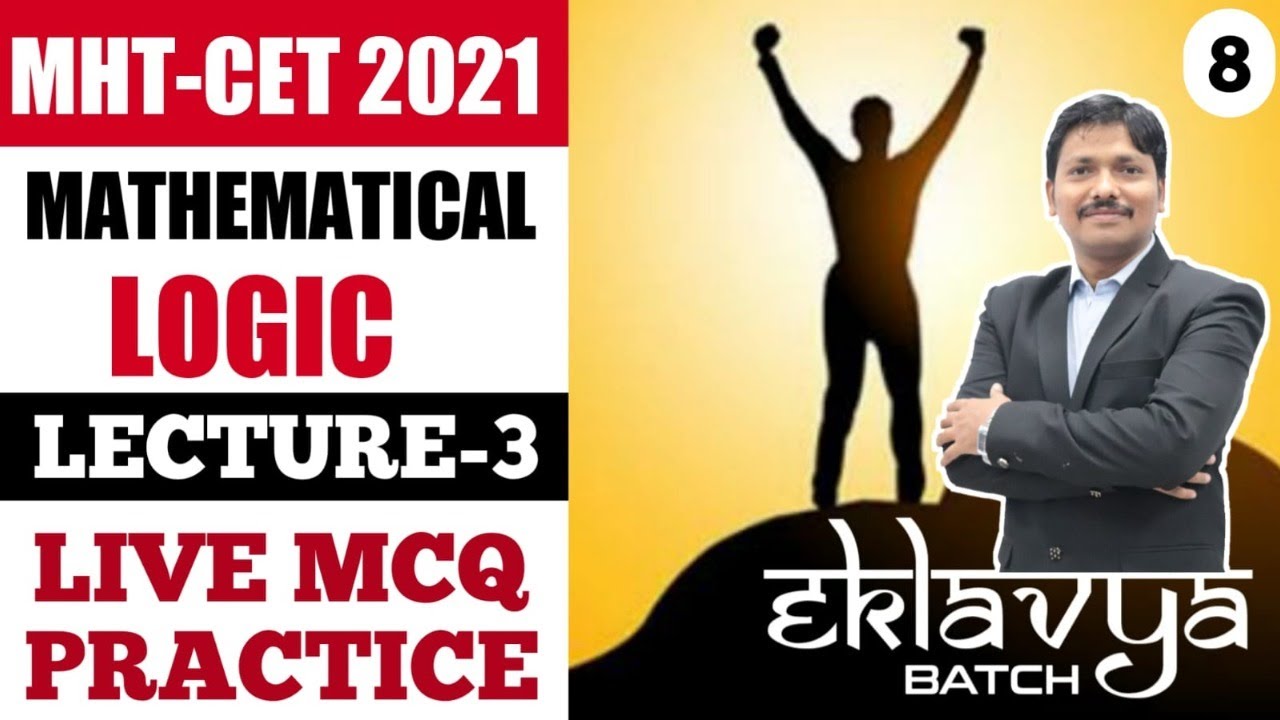 MCQ Practice Lecture-3 | Mathematical Logic For MHT-CET 2021 Eklavya Batch Maharashtra | Dinesh Sir