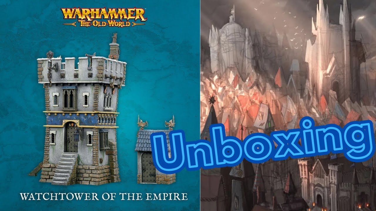 Unboxing - Warhammer TOW Watchtower of the Empire