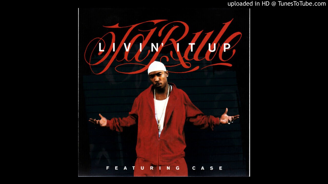 Ja Rule ft Case - Livin It Up [dirty version] [remastered]