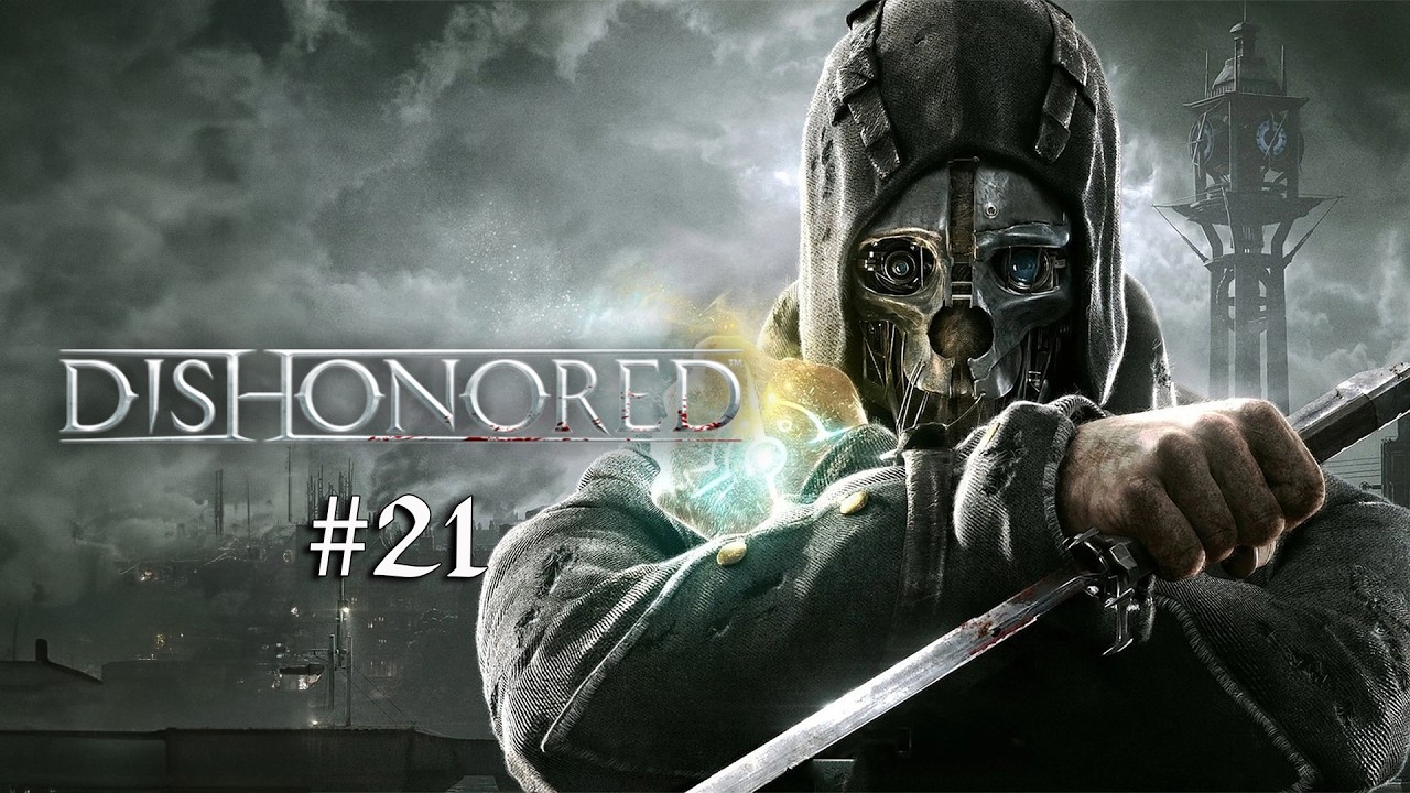 Dishonored #21