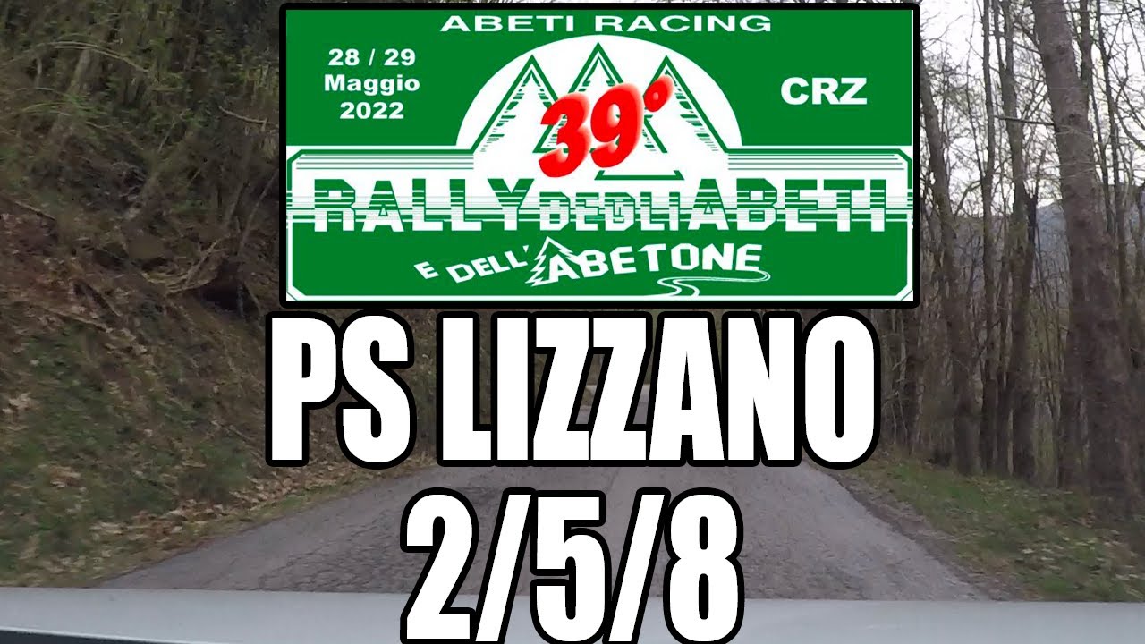 PS Lizzano 2/5/8 | 39° Rally degli Abeti e dell'Abetone 2022