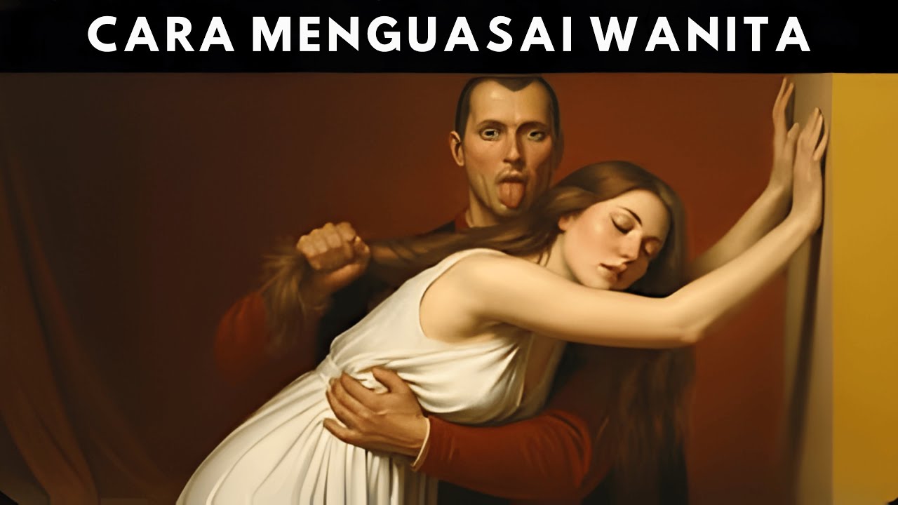 Trik Machiavelli untuk Mengendalikan Perempuan (Psikologi Gelap)