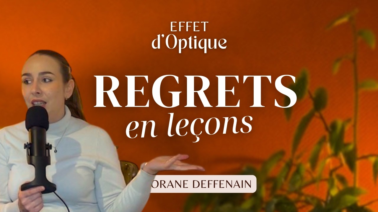 Mes pires regrets… et pourquoi je ne les changerais pas